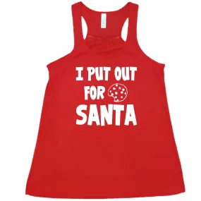 I Put Out For Santa Shirt